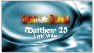 Watch Seventh Day Slumber Matthew 25 video