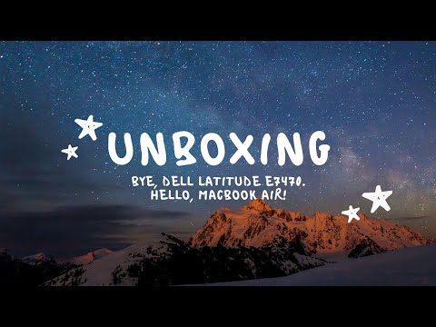 【UNBOXING】Bye, Dell Latitude E7470. Hello, MacBook Air! | Malaysia
