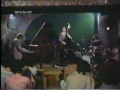Bill Evans Trio - Rome 1979 - My Man's Gone Now