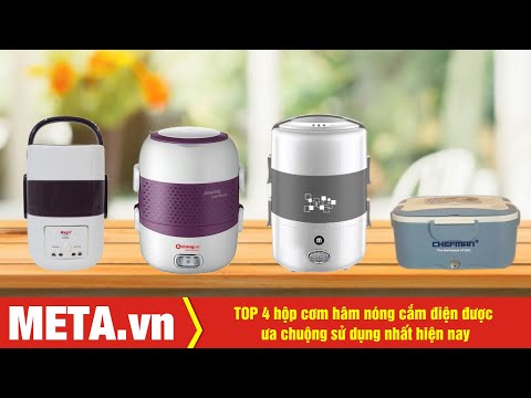 TOP 4 hộp cơm hâm nóng cắm điện được ưa chuộng sử dụng nhất hiện nay | META.vn