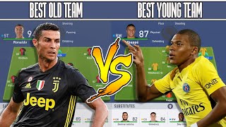 BEST OLD TEAM ? VS BEST YOUNG TEAM ? FIFA 19 EXPERIMENT! FT. RICH LEIGH