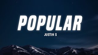 Justin S - Popular (Official Audio 2024)