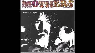 Watch Mothers Of Invention Absolutely Free video