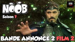 TRILOGIE NOOB - Trailer 2 Film 2