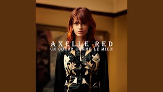 Watch Axelle Red Elle Est Tout Pour Lui video