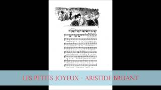 Watch Aristide Bruant Les Petits Joyeux video