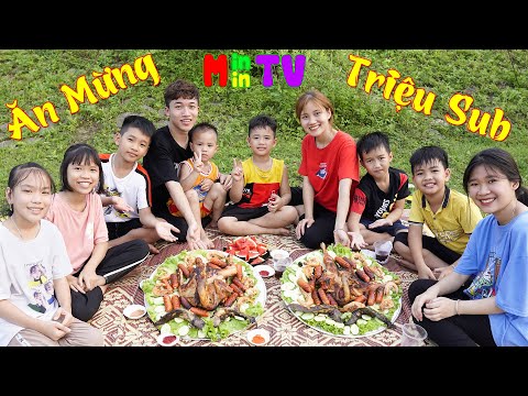 Bữa Tiệc Ăn Mừng 1 Triệu Sub ♥ Min Min TV Minh Khoa