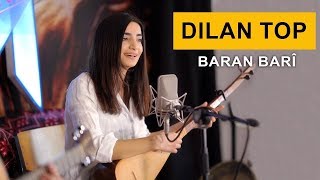 Dilan Top - Baran Barî (Kurdmax Acoustic)