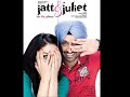 POOJA KIVE AA - JATT N JULIET (FULL SONG) HQ