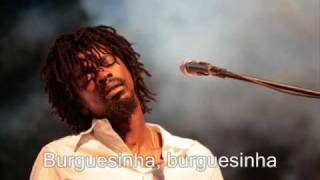 Seu Jorge Burguesinha Letra Seu Jorge Burguesinha Letra