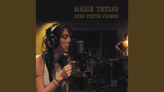 Watch Maria Taylor Small Part Of Me video