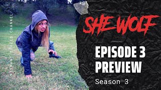 She Wolf - Season 3 - Episode 3 Preview