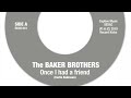 01 Baker Brothers - once I had a friend [Record Kicks]