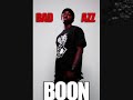 Original Jakboy - Bad Azz Boon