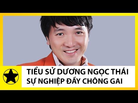 Tiểu Sử Ca Sĩ Dương Ngọc Thái || Từng Muốn Bỏ Nghề Vì 7 Năm Đi Hát Mà Chẳng Nổi Tiếng