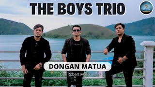 THE BOYS TRIO || DONGAN MATUA  || LAGU BATAK TERBARU (  )