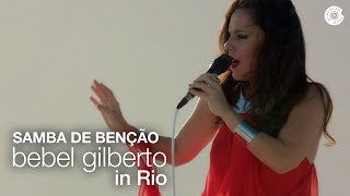 Bebel Gilberto 34 Samba Da Benção 34 Bebel Gilberto In Rio Bebel Gilberto 34 Samba Da Benção 34 Bebel Gilberto In Rio