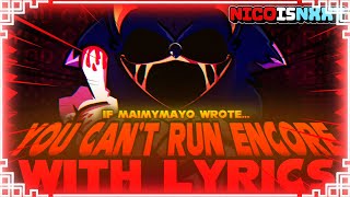 You Can't Run ENCORE WITH LYRICS | Sonic.exe Cover | IF MAIMYMAYO with Lyrics | 