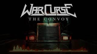 War Curse - The Convoy (Official)