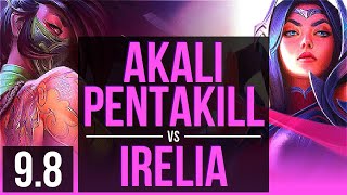 Carry your team as AKALI vs IRELIA (MID) | Pentakill, KDA 17/2/15 | EUW Grandmaster | v9.8