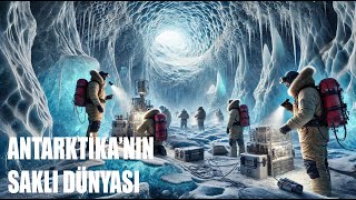 Buzun Altındaki Gizem Antarktikanın Saklı Dünyası
