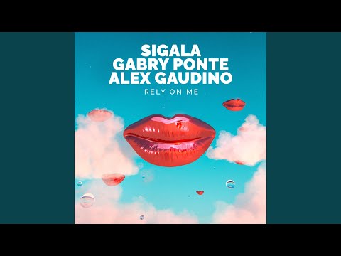 Gabry Ponte - Rely On Me