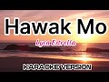 HAWAK MO - Lyka Estrella (Karaoke)