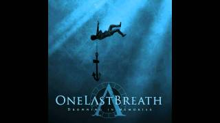 Watch One Last Breath Say Goodbye To The Past video