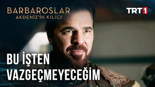 Baba Oruç Her Şeyi Göze Aldı - Barbaroslar Akdenizin Kılıcı 19. Bölüm