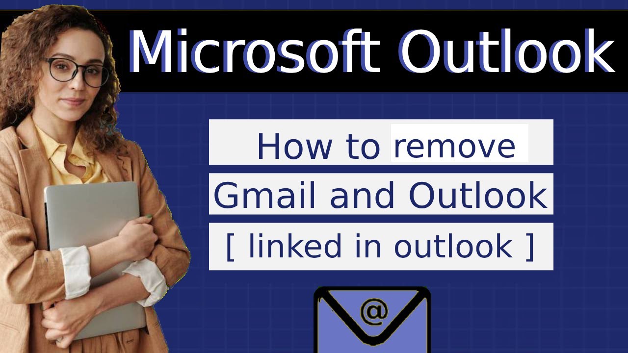How to remove gmail account linked in outlook 2025 How to remove gmail account linked in outlook 2025