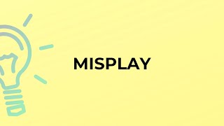 What Is The Meaning Of The Word Misplay?