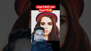 Qué Pasó Con Yuya?