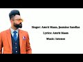 Mithi Mithi Lyrics Amrit Maan Ft Jasmine Sandlas | New Punjabi Songs 2019