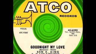 Watch Ben E King Goodnight My Love video