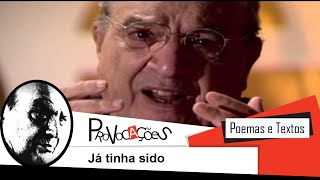 Já tinha sido...