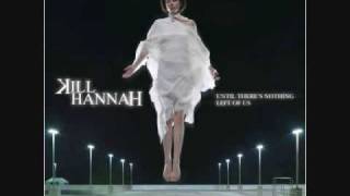 Watch Kill Hannah Raining All The Time video