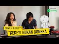 Keke Bukan Boneka (@rahmawati kekeyi putri cantikka Cover) | ...