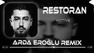 Motive - Restoran ( Arda Eroğlu Remix )
