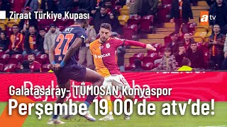 Galatasaray - Tümosan Konyaspor Maçı Perşembe 19.00De Atvde