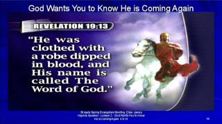 Amazing Truths Seminar 2016 #2 - God wants you to Know He is Coming!