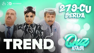 Qız Atası 279-Cu Seriya Vidadinin Şübhələri