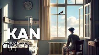Kan - Muzaffer Tayyip Uslu