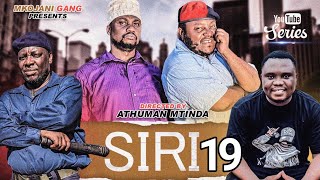 Siri Nzito 19 Mkojanisamofitinbaba Haji