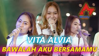 Vita Alvia - Bawalah Aku Bersamamu