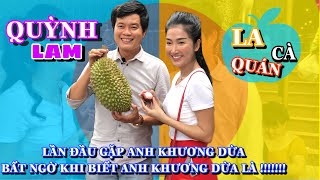 QUỲNH LAM KHÔNG HỀ BIẾT ANH “KHƯƠNG DỪA” LÀ PHÓ TỔNG GIÁM ĐỐC ĐIỀN QUÂN ĐI BÁN SẦU RIÊNG “LA CÀ QUÁN