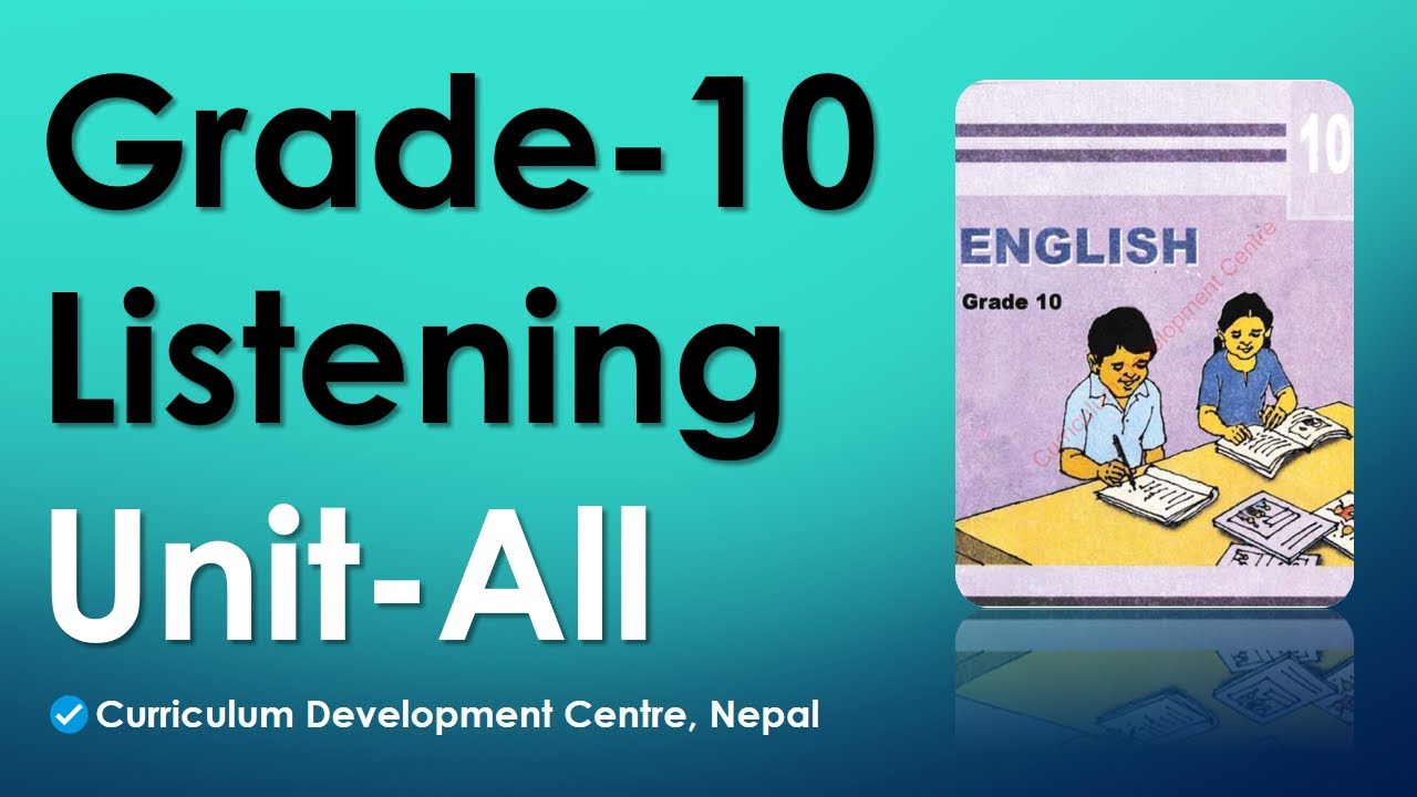 Grade-10 Listening || Developed by CDC, Nepal 2020 || By Dipak Rai ||