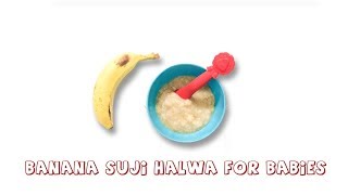 Banana Suji Halwa for Babies- Weight Gaining | Sarah The Mom