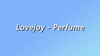 Watch Lovejoy Perfume video