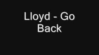 Watch Lloyd Go Back video