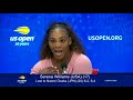 2018 Us Open Press Conference Serena Williams Says I Don 2018 Us Open Press Conference Serena Williams Says I Don